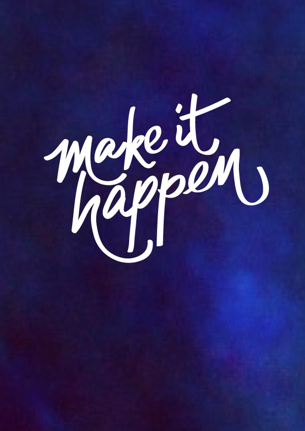 Make It Happen - free printable poster via We Are Scout
