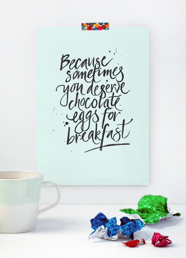 FREE PRINTABLE ART POSTER FOR EASTER: Because sometimes you deserve chocolate eggs for breakfast, via We-Are-Scout.com.